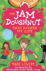 The Jam Doughnut That Ruined My Life (ISBN: 9781848124745)