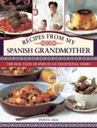 Rețete de la bunica mea spaniolă (ISBN: 9780754827795)