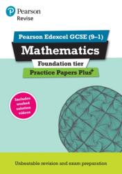 REVISE Edexcel GCSE (9-1) Mathematics Foundation Practice Papers Plus (ISBN: 9781292096308)