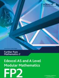 Edexcel AS and A Level Modular Mathematics Further Pure Mathematics 2 FP2 (ISBN: 9780435519216)
