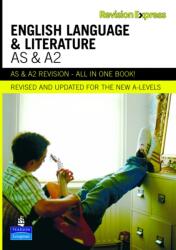 Revision Express AS and A2 English Language and Literature (ISBN: 9781408206546)