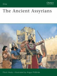 Ancient Assyrians - Mark Healy (ISBN: 9781855321632)