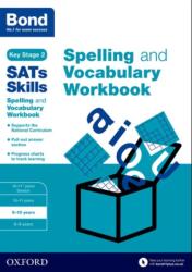 Bond SATs Skills Spelling and Vocabulary Workbook (ISBN: 9780192746535)