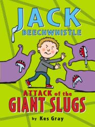 Jack Beechwhistle: Attack of the Giant Slugs (ISBN: 9781782953036)