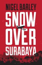 Snow over Surabaya (ISBN: 9781912049004)