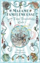 Madame Pamplemousse and the Time-travelling Cafe (ISBN: 9781408800539)