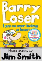 I am so over being a Loser (ISBN: 9781405260336)