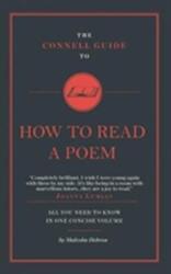 The Connell Guide to How to Read a Poem (ISBN: 9781907776663)