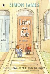 Leon and Bob (ISBN: 9781406308495)