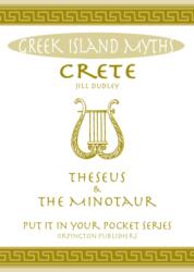 Crete Theseus and the Minotaur (ISBN: 9780993489051)
