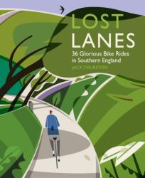 Lost Lanes (ISBN: 9780957157316)