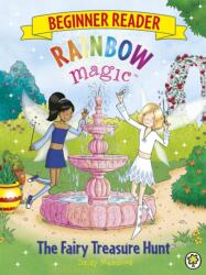 Rainbow Magic Beginner Reader: The Fairy Treasure Hunt (ISBN: 9781408339664)