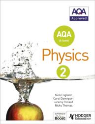 AQA A Level Physics Student Book 2 (ISBN: 9781471807763)