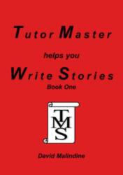 Tutor Master Helps You Write Stories (ISBN: 9780955590900)