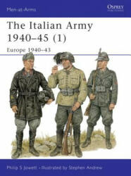 Italian Army 1940-45 - Philip S. Jowett, Stephen Andrew (ISBN: 9781855328648)
