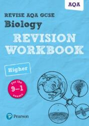 Revise AQA GCSE Biology Higher Revision Workbook (ISBN: 9781292135014)