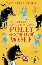 The Complete Adventures of Clever Polly and the Stupid Wolf (ISBN: 9780141373379)