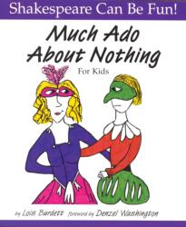 Much Ado About Nothing for Kids (ISBN: 9781552094136)
