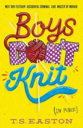 Boys Don't Knit (ISBN: 9781471401473)
