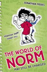 The World of Norm: May Still Be Charged (ISBN: 9781408334119)