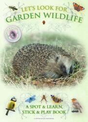 Let's Look for Garden Wildlife (ISBN: 9781908489074)