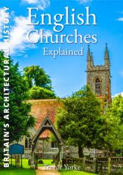 English Churches Explained (ISBN: 9781846741913)