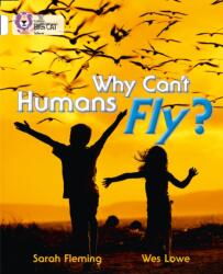 Why Can't Humans Fly? (ISBN: 9780007462070)