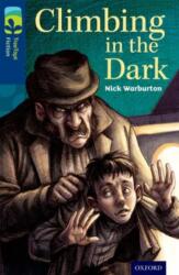 Oxford Reading Tree TreeTops Fiction: Level 14: Climbing in the Dark (ISBN: 9780198448143)