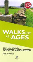 Walks for All Ages Greater Manchester (ISBN: 9781909914414)