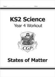 KS2 Science Year Four Workout: States of Matter (ISBN: 9781782940852)