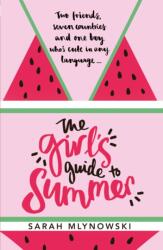 The Girl's Guide to Summer (ISBN: 9781408343869)