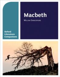 Oxford Literature Companions: Macbeth (ISBN: 9780198304821)