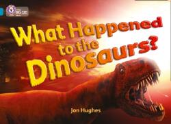 What Happened to the Dinosaurs? (ISBN: 9780007230846)