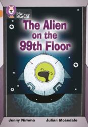 The Alien on the 99th Floor (ISBN: 9780007231171)