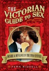Ghidul victorian al sexului (ISBN: 9781781592861)