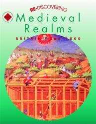 Re-discovering Medieval Realms: Britain 1066-1500 (ISBN: 9780719585425)