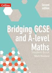 Bridging GCSE and A-level Maths Student Book (ISBN: 9780008205010)