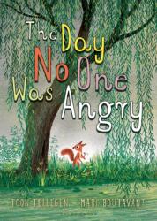 The Day No One Was Angry (ISBN: 9781927271575)