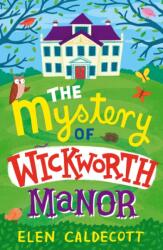 The Mystery of Wickworth Manor (ISBN: 9781408820483)