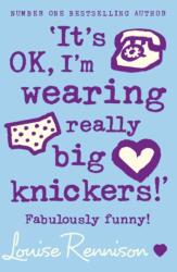 It's OK, I'm wearing really big knickers! (ISBN: 9780007218684)