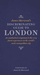 James Sherwood's Discriminating Guide to London (ISBN: 9780500518281)