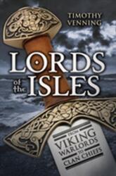 Lords of the Isles (ISBN: 9781445644851)