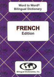 English-French & French-English Word-to-Word Dictionary (ISBN: 9780933146365)