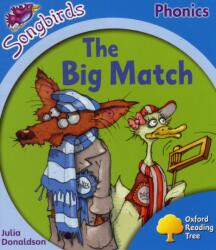 Oxford Reading Tree Songbirds Phonics: Level 3: The Big Match (ISBN: 9780198388289)