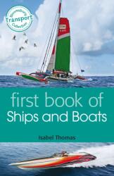 First Book of Ships and Boats (ISBN: 9781472901057)