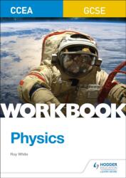 CCEA GCSE Physics Workbook (ISBN: 9781510419063)