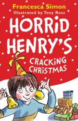 Horrid Henry's Cracking Christmas (ISBN: 9781510100480)