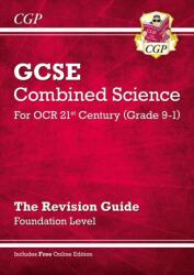 GCSE Combined Science: OCR 21st Century Revision Guide - Foundation (ISBN: 9781782945659)