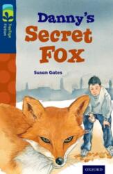 Oxford Reading Tree TreeTops Fiction: Level 14: Danny's Secret Fox (ISBN: 9780198448150)