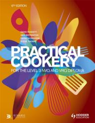 Gătit practic pentru Diploma NVQ și VRQ Nivel 3, ediția a 6-a (ISBN: 9781471806698)
